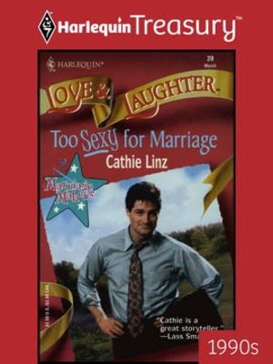 cover image of Too Sexy For Marriage